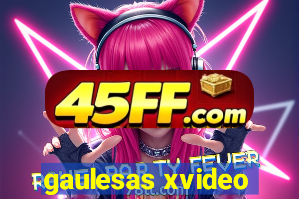 gaulesas xvideo